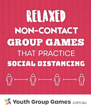 Relaxed non-contact games that practice social distancing